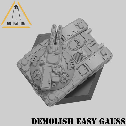 DEMOLISH EASY GAUSS - Alternate Battletech Model - By Sir Mortimer Bombito