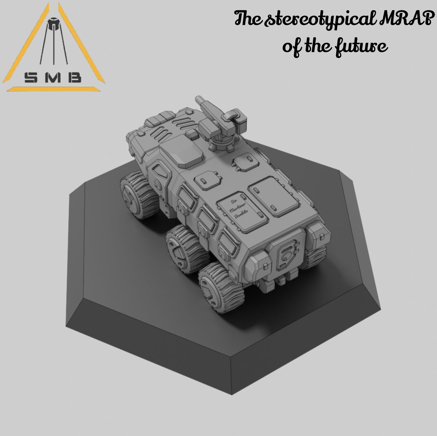 The stereotypical MRAP of the future - Alternate Battletech Model - By Sir Mortimer Bombito