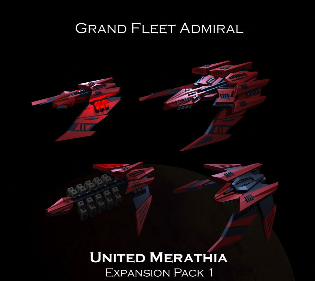 United Merathia Fleet Flagships and Expansions - Grand Fleet Admiral Tabletop - 1/5000 Scale